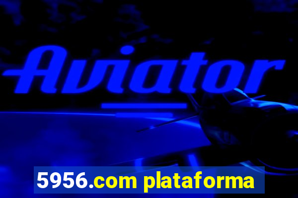 5956.com plataforma